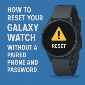 how to reset galaxy watch